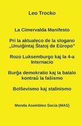 Cover: La Cimervalda Manifesto; Pri la aktualeco de la slogano "Unuiĝintaj Ŝtatoj de Eŭropo"; Rozo Luksemburgo kaj la 4-a Internacio; Burĝa demokratio kaj la batalo kontraŭ la faŝismo - Monda Asembleo Socia
