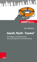 Cover: Gewalt, Flucht - Trauma? - Vandenhoeck & Ruprecht