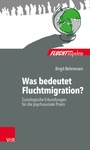 Cover: Was bedeutet Fluchtmigration? - Vandenhoeck & Ruprecht