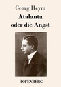Cover: Atalanta oder die Angst - Hofenberg