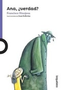 Cover: Ana, Verdad? / Ana, Right? (Spanish Edition) - Loqueleo