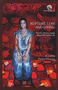 Cover: Rupture, Loss and Living - Orient Blackswan Pvt Ltd