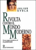 Bild: Rivolta contro il mondo moderno - Opere di Julius Evola;Edizioni Mediterranee