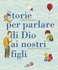 Cover: Storie per parlare di Dio ai nostri figli - Racconti fiabeschi;San Paolo Edizioni