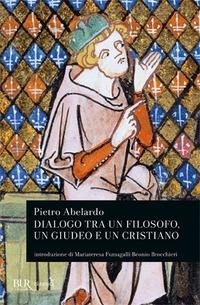 Abbildung von: Dialogo tra un filosofo, un giudeo e un cristiano - BUR Classici;Rizzoli