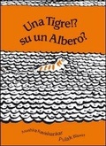 Cover: Una tigre!? Su un albero? - Bambini;Corraini
