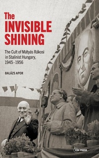 Abbildung von: The Invisible Shining - Central European University Press