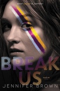 Cover: Break Us - Katherine Tegen Books