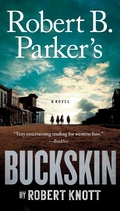 Cover: Robert B. Parker's Buckskin - G.P. Putnam's Sons