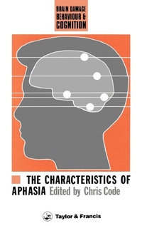 Abbildung von: The Characteristics Of Aphasia - Taylor & Francis