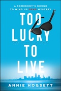 Cover: Too Lucky to Live - Poisoned Pen Press