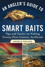 Cover: An Angler's Guide to Smart Baits - Skyhorse Publishing