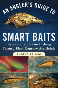 Enlarge image Cover: An Angler's Guide to Smart Baits - Skyhorse Publishing