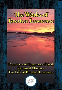 Abbildung von: Works of Brother Lawrence - Dancing Unicorn Books