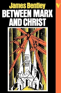 Enlarge image Cover: Between Marx and Christ - Verso Books