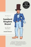 Cover: Who Was Isambard Kingdom Brunel - Short Books Ltd