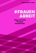 Cover: #Frauenarbeit - NZZ Libro ein Imprint der Schwabe Verlagsgruppe AG