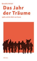 Cover: Das Jahr der Tr&auml;ume - NZZ Libro ein Imprint der Schwabe Verlagsgruppe AG