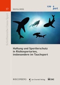 Cover: Haftung und Sportlerschutz in Risikosportarten, insbesondere im Tauchsport - Boorberg