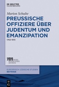 Cover: Preussische Offiziere &uuml;ber Judentum und Emanzipation - De Gruyter Oldenbourg