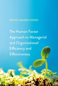 Abbildung von: The Human Factor Approach to Managerial and Organizational Efficiency and Effectiveness - Palgrave Macmillan