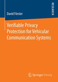 Abbildung von: Verifiable Privacy Protection for Vehicular Communication Systems - Springer Vieweg
