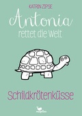 Cover: Antonia rettet die Welt - Schildkr&ouml;tenk&uuml;sse - Band 2 - Magellan