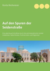 Abbildung von: Auf den Spuren der Seidenstraße - BoD - Books on Demand
