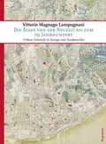 Cover: Die Stadt von der Neuzeit bis zum 19. Jahrhundert - Wagenbach