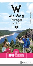 Cover: W wie Weg - Th&uuml;ringen zu Fu&szlig; II - Klartext