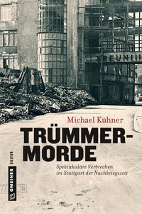 Abbildung von: Trümmermorde - Gmeiner-Verlag
