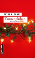 Cover: Tannengl&uuml;hen - Gmeiner-Verlag