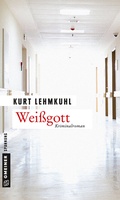 Cover: Wei&szlig;gott - Gmeiner-Verlag