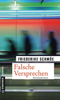 Enlarge image Cover: Falsche Versprechen - Gmeiner-Verlag