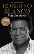 Cover: Roberto Blanco: Von der Seele - Plassen Verlag
