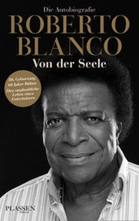 Abbildung von: Roberto Blanco: Von der Seele - Plassen Verlag