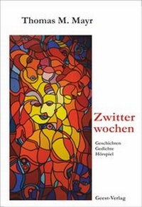 Enlarge image Cover: Zwitterwochen - Geest-Verlag