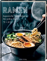 Abbildung von: Ramen - Japanische Nudelsuppen für jeden Tag - Hölker Verlag