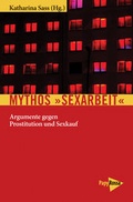 Cover: Mythos &raquo;Sexarbeit&laquo; - PapyRossa Verlag