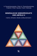 Cover: Mineralische Nebenprodukte und Abf&auml;lle 4 - Thom&eacute;-Kozmiensky Verlag GmbH
