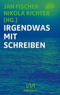 Cover: Irgendwas mit Schreiben - mikrotext
