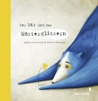 Abbildung von: Der Bär und das Wörterglitzern - mixtvision