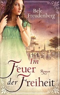 Cover: Im Feuer der Freiheit - Bookspot Verlag