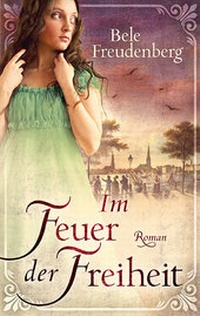 Enlarge image Cover: Im Feuer der Freiheit - Bookspot Verlag