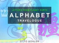Abbildung von: Alphabet Travelogue - Otto Kohler (Eigenverlag)