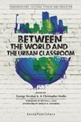Cover: Between the World and the Urban Classroom - Brill