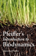 Cover: Pfeiffer's Introduction to Biodynamics - Floris Books