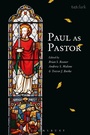 Cover: Paul as Pastor - T.& T.Clark Ltd