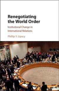 Enlarge image Cover: Renegotiating the World Order - Cambridge University Press