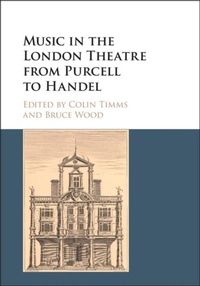 Abbildung von: Music in the London Theatre from Purcell to Handel - Cambridge University Press